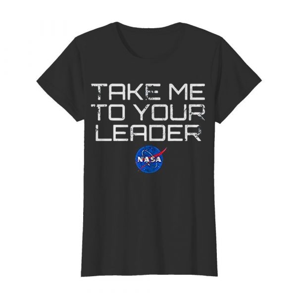 Take me to your leader nasa shirt - Image 3