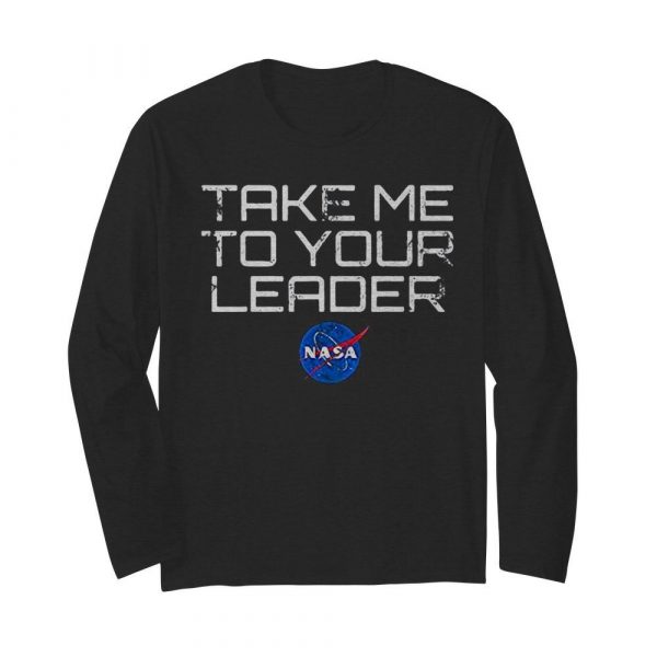 Take me to your leader nasa shirt - Image 4