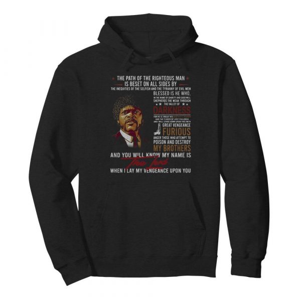 The path of the righteous man is beset on all sides by darkness furious my brothers the Lord shirt - Image 6