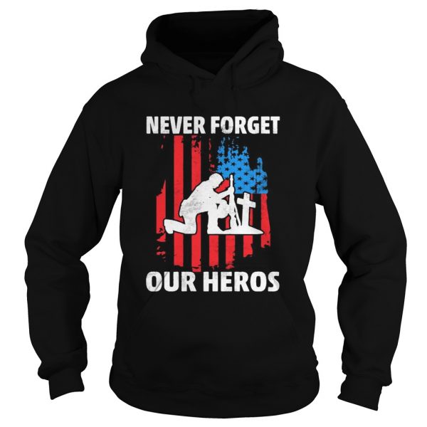 Veteran never forget our heros american flag independence day shirt - Image 4