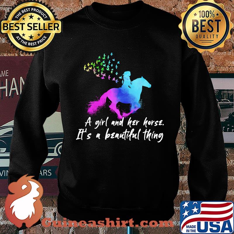 A GIRL AND HER HORSE IT'S A BEAUTIFUL THING SHIRT Sweater