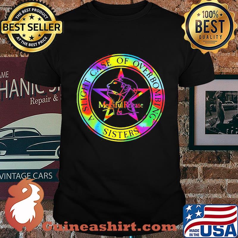 A slight case of overbombing sisters shirt mens