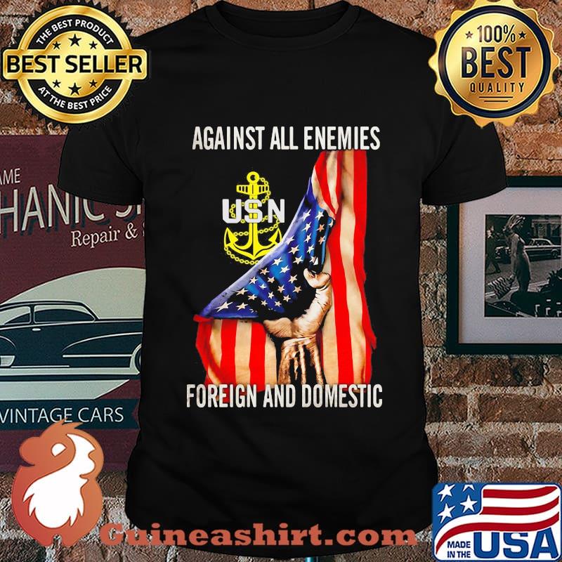 Against all enemies foreign and domestic american flag independence day shirt