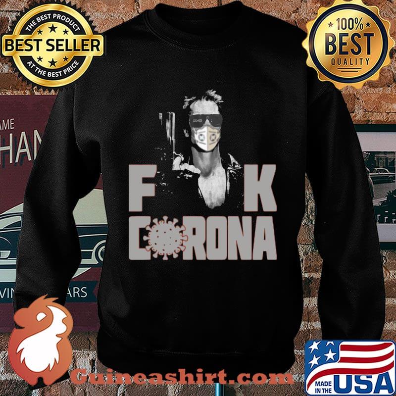 Arnold schwarzenegger terminator mask fuck coronavirus s Sweater