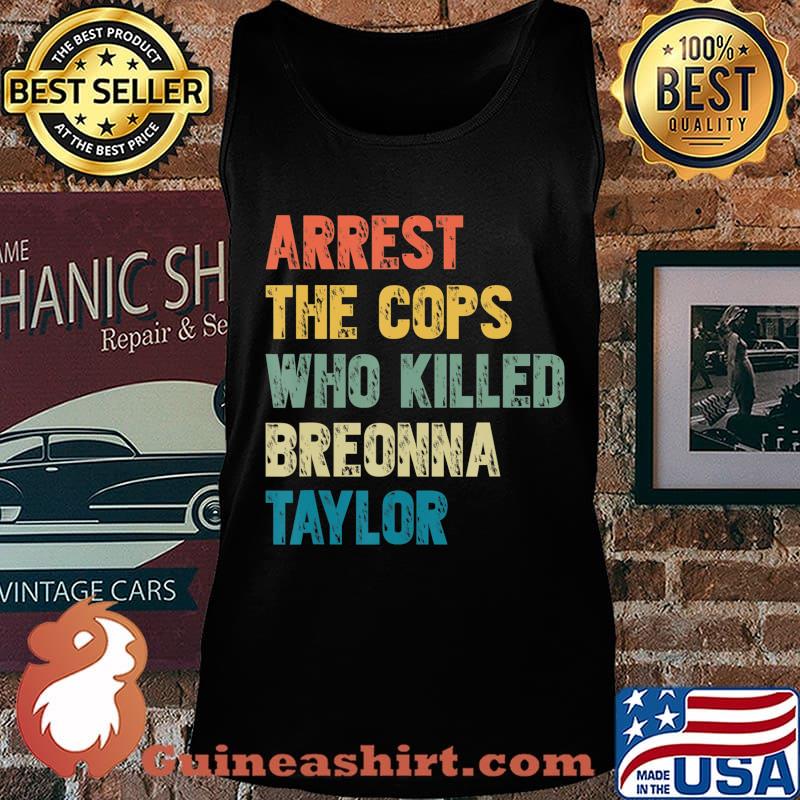 Arrest the cops who killed breonna taylor vintage s Tank top
