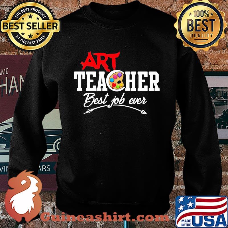 ARRT TEACHER BEST JOB EVER SHIRT Sweater