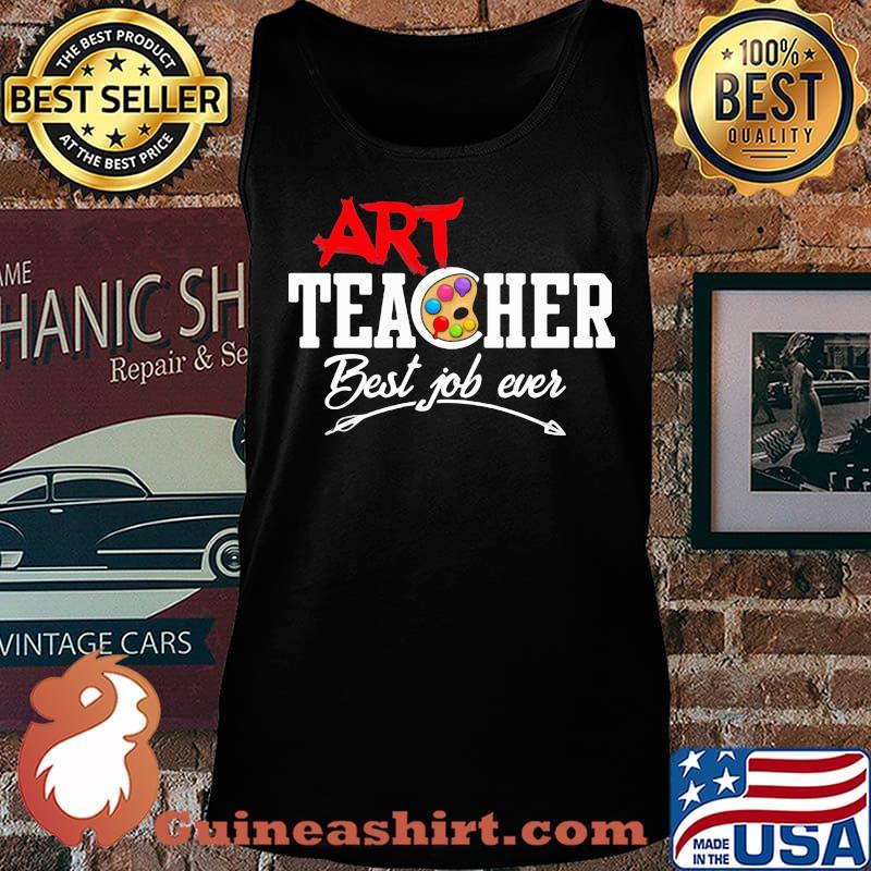 ARRT TEACHER BEST JOB EVER SHIRT Tank top
