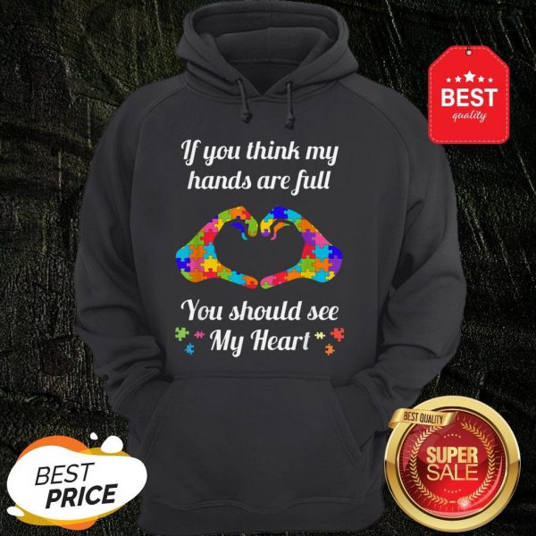Autism Awareness Think My Hands Are Full Autism Gift Shirt - Image 3