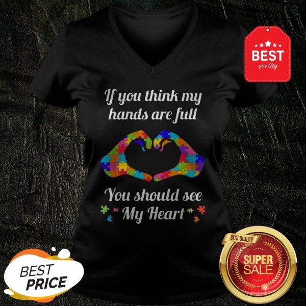 Autism Awareness Think My Hands Are Full Autism Gift Shirt - Image 4