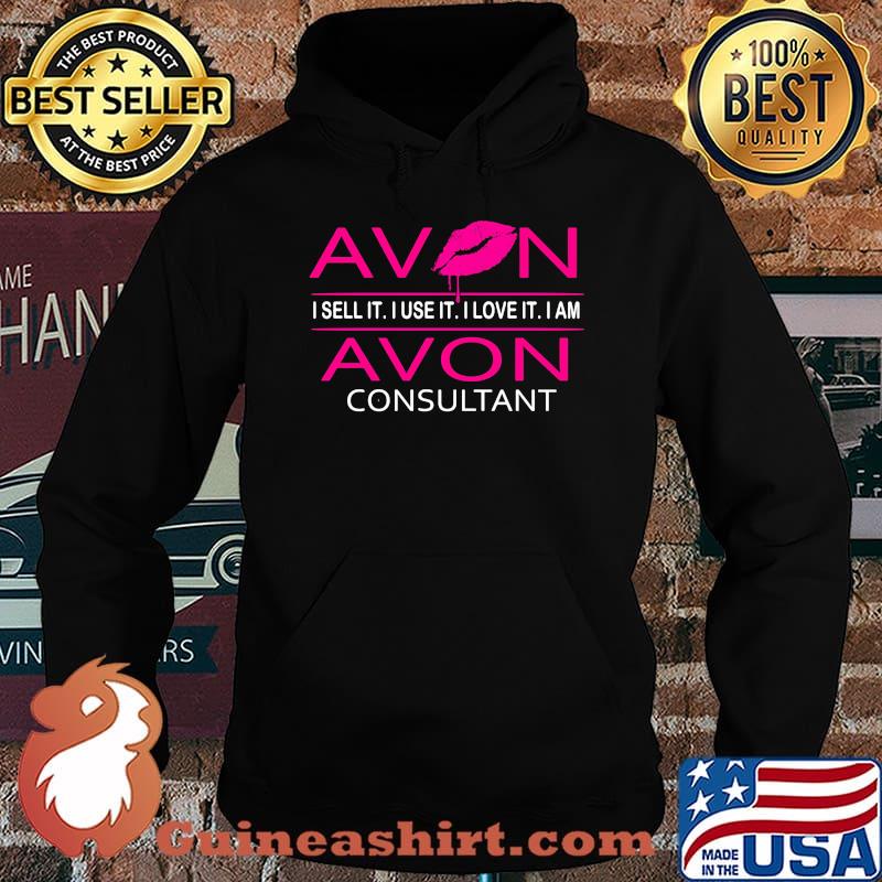 Avon i sell it i use it i love it i am avon consultant s Hoodie
