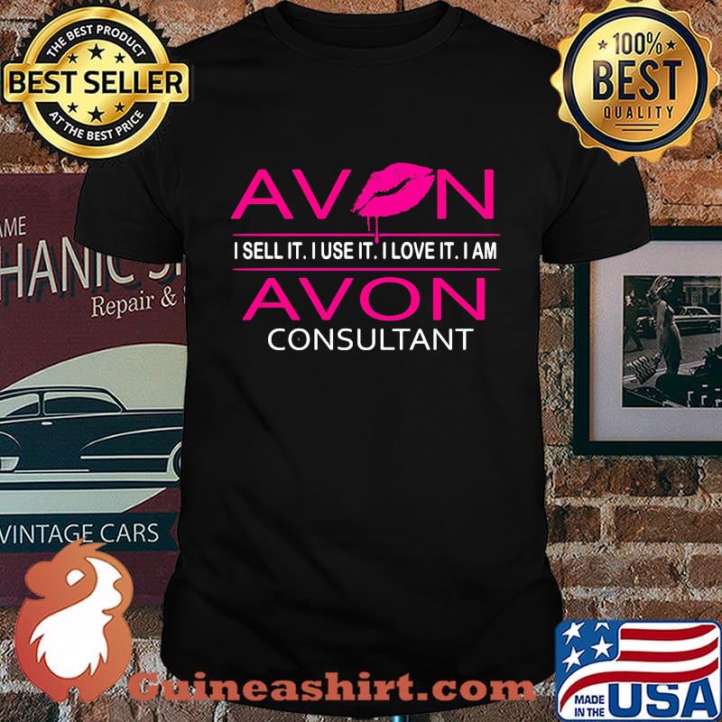 Avon i sell it i use it i love it i am avon consultant shirt