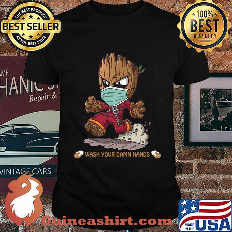 Baby groot mask wash your damn hands shirt