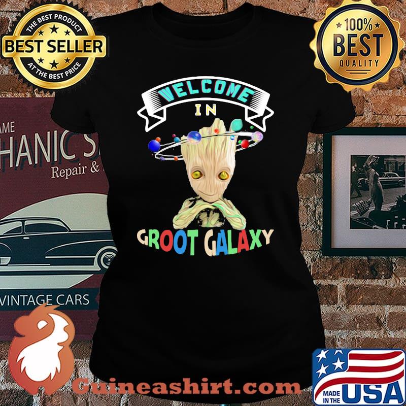Baby groot welcome in groot galaxy s Laides tee