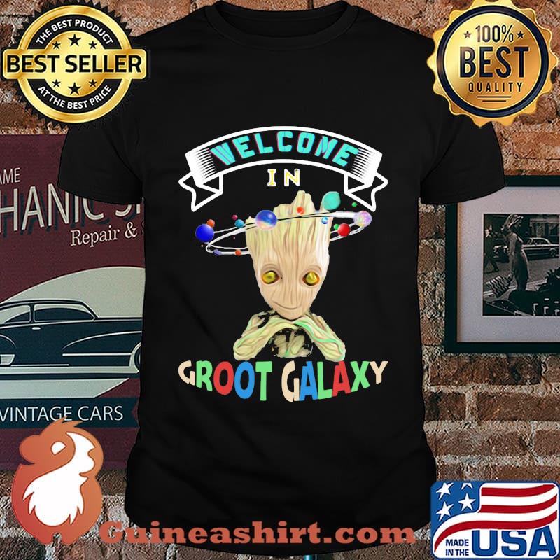 Baby groot welcome in groot galaxy shirt