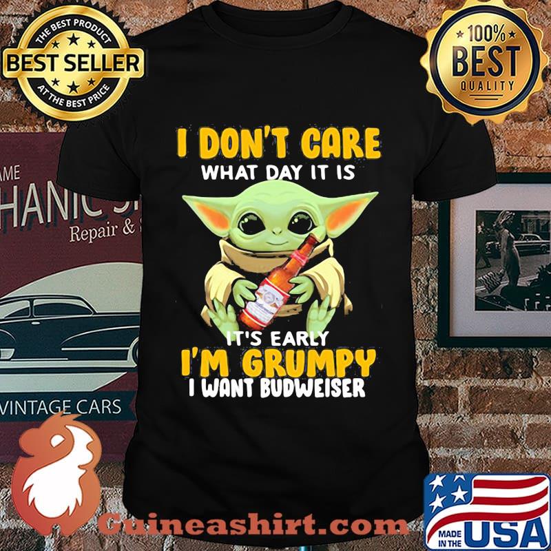 Baby yoda i don't care what day it is i'm grumpy i want diet budweiser shirt