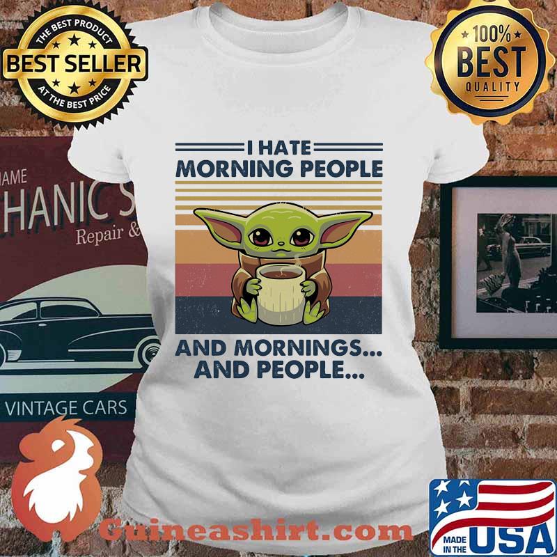 Baby yoda i hate morning people and mornings and people vintage retro s Ladies tee