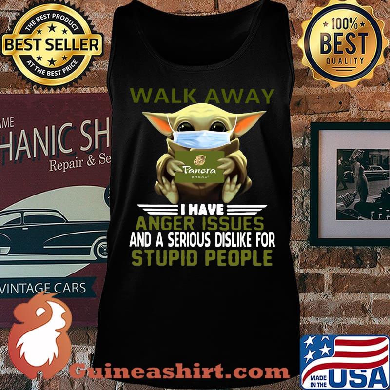 Baby yoda mask walk away i have anger issues and a serious is dislike for stupid people s Tank top