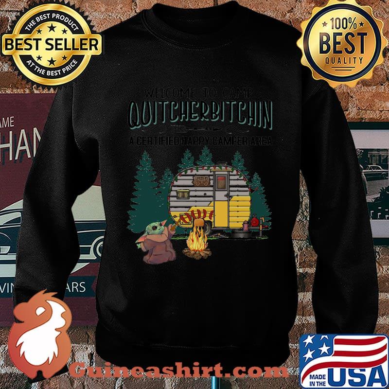 Baby yoda welcome to camp quitcherbitchin a certified happy camper area s Sweater