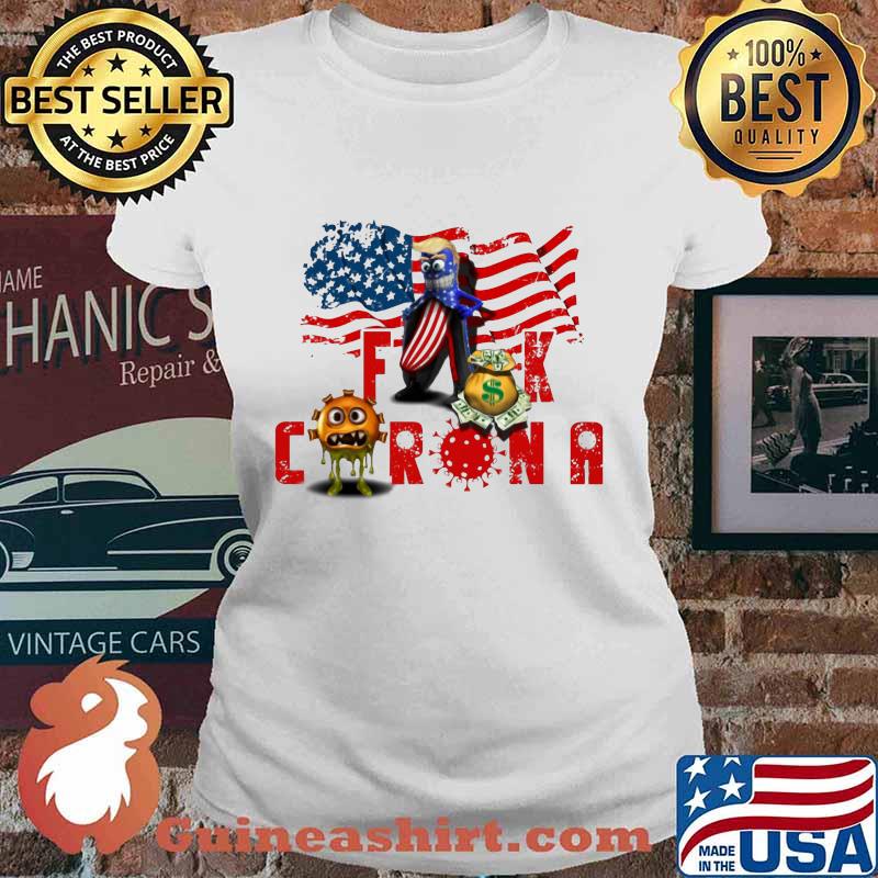 Banana trump fuck coronavirus american flag independence day s Ladies tee