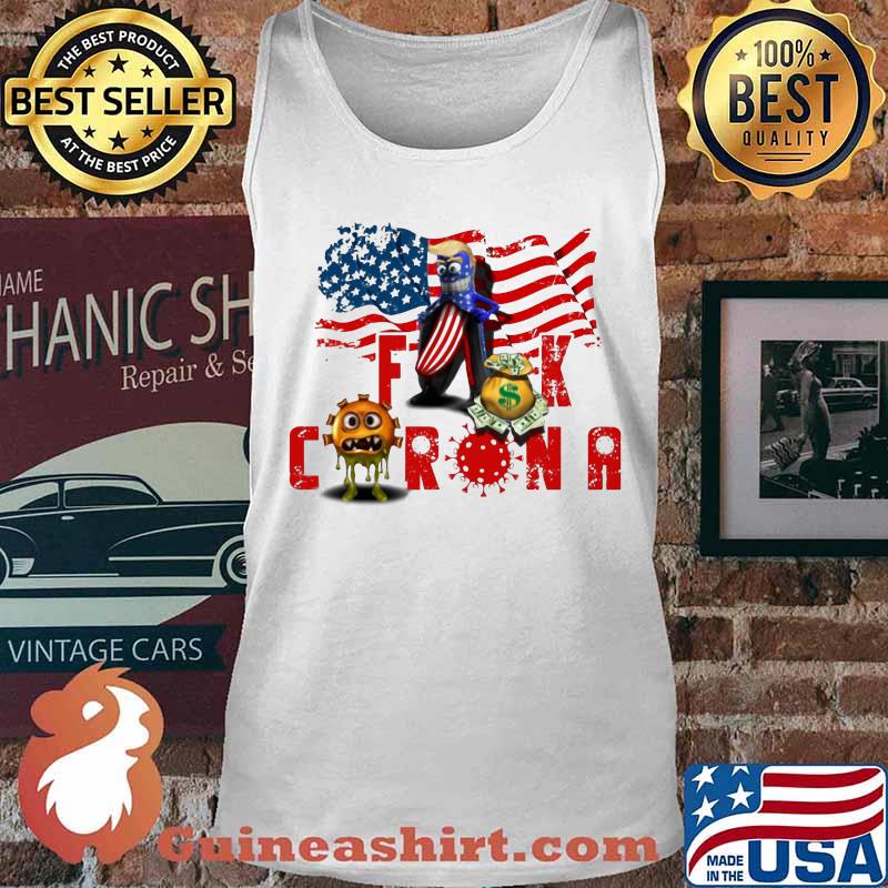 Banana trump fuck coronavirus american flag independence day s Tank top