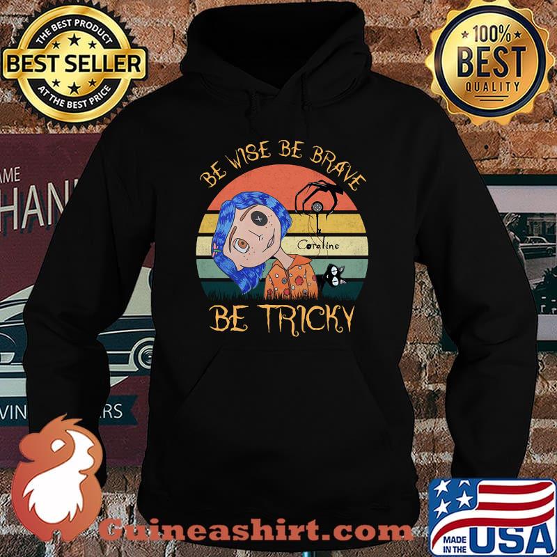 Be wise be brave be tricky vintage retro s Hoodie