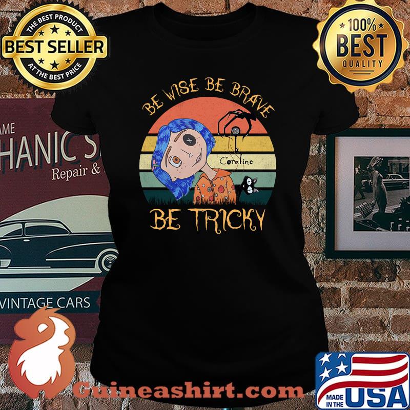 Be wise be brave be tricky vintage retro s Laides tee