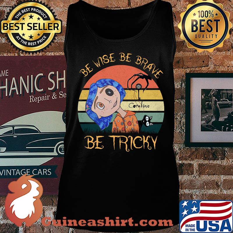 Be wise be brave be tricky vintage retro s Tank top