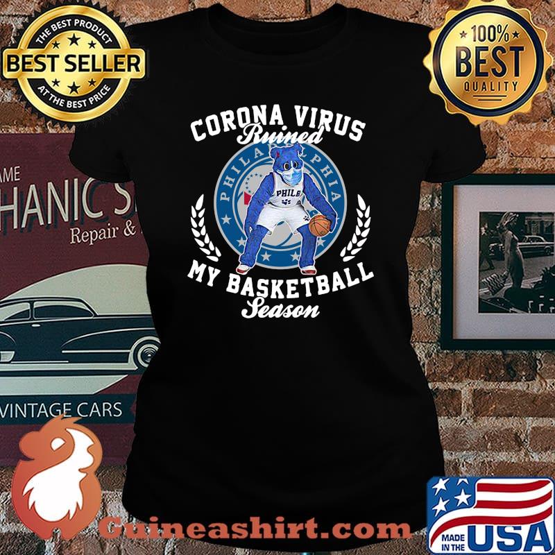 Bear corona virus ruined my basketball season philadelphia 76ers s Laides tee