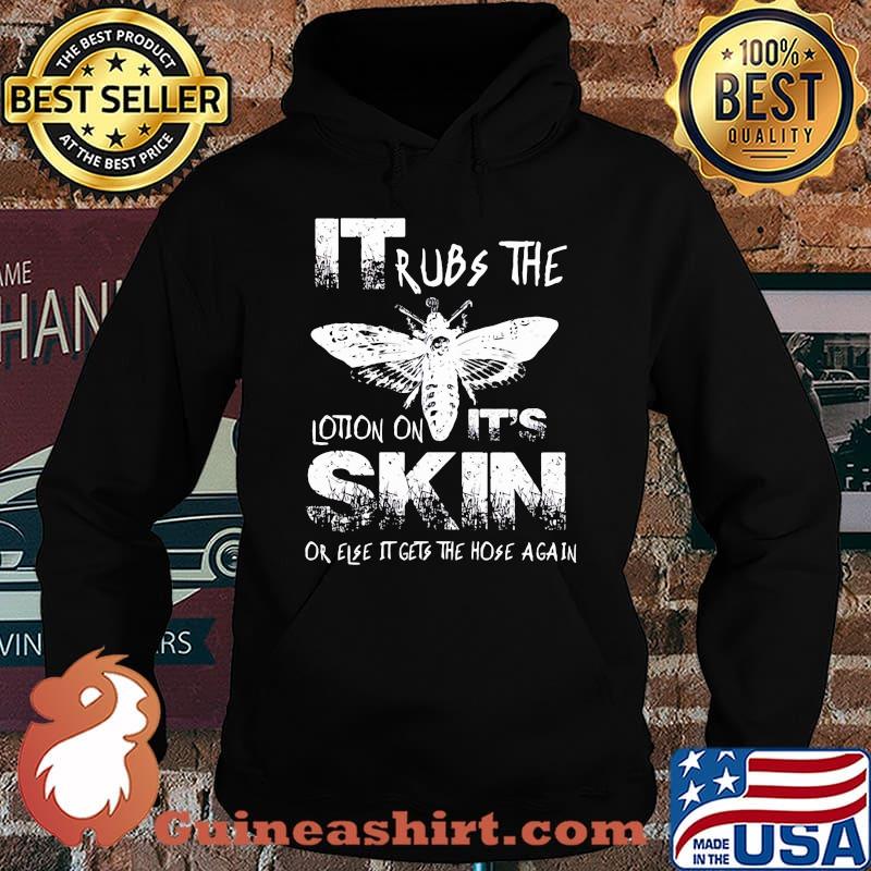 Bee it rubs the lotion on it's skin or else it gets the hose again s Hoodie
