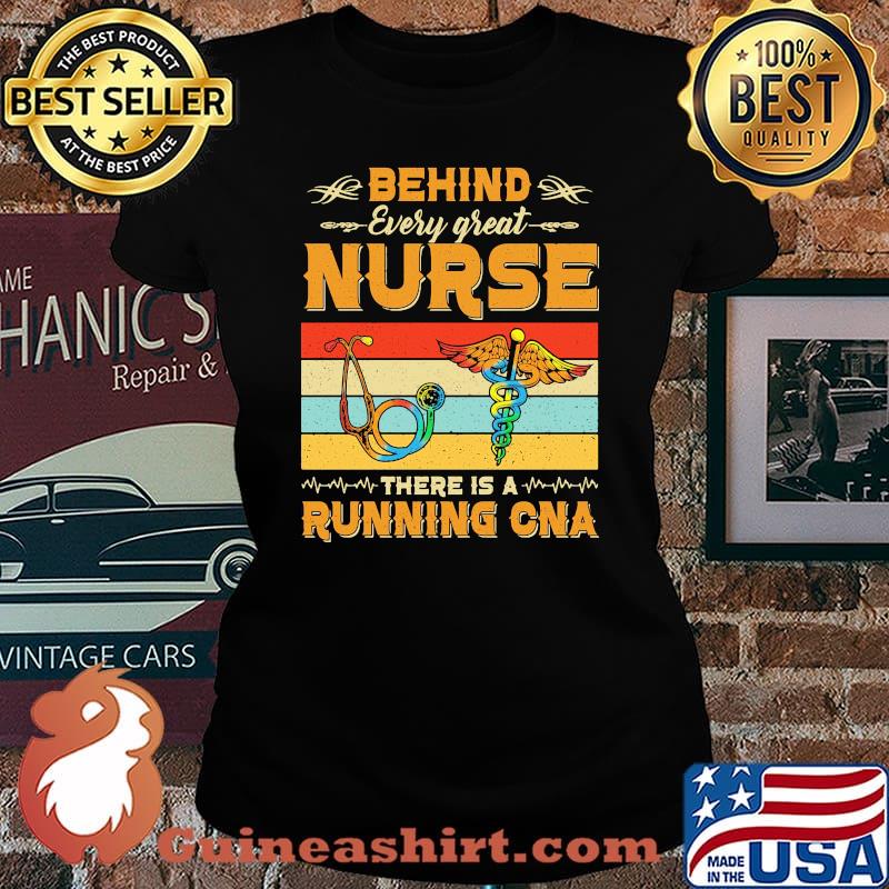 Behind every great nurse there is a running cna vintage retro s Laides tee