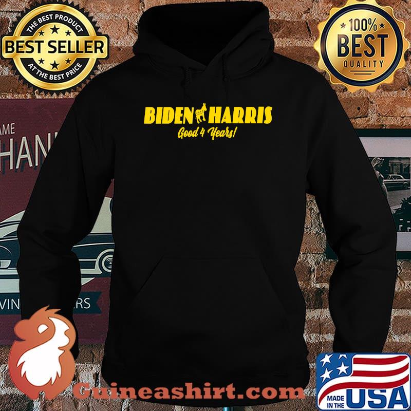 Biden Harris 2020 - Vote Blue 4 GoodYears T-Shirt Hoodie