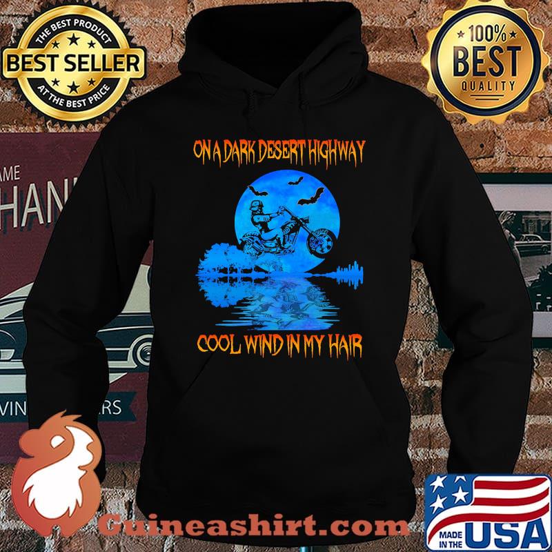 Biker On a dark desert highway cool wind in my hair s Hoodie