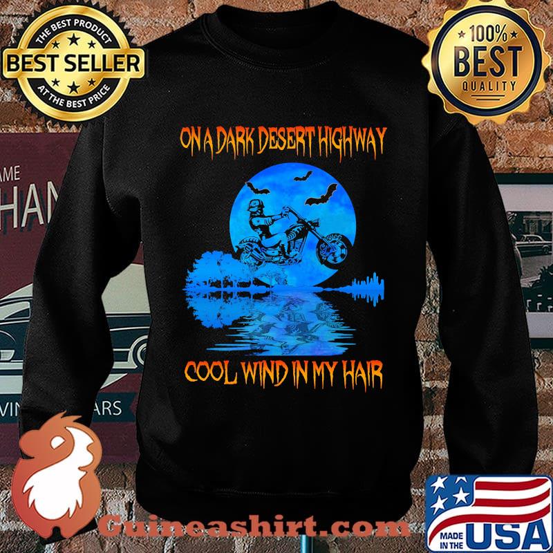 Biker On a dark desert highway cool wind in my hair s Sweater