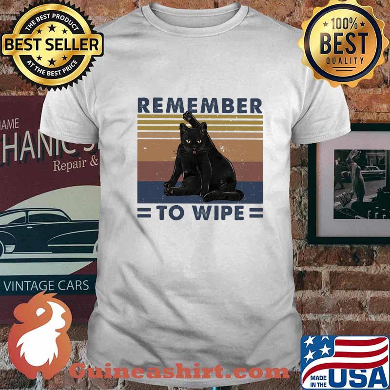 Black cat remember to wipe vintage retro shirt