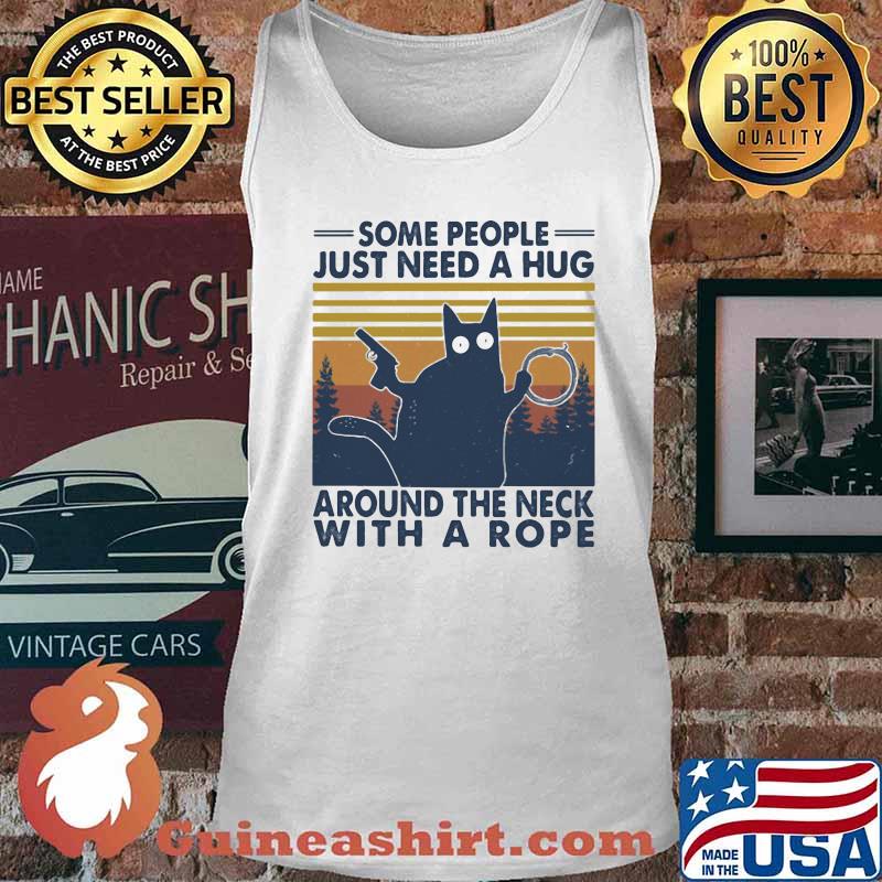 Black cat some people just need a hug around the neck with a rope vintage retro s Tank top