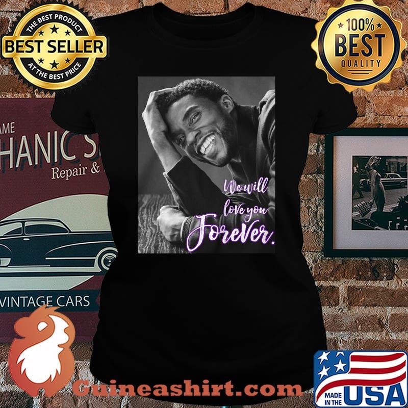 Black panther chadwick Boseman we will love you forever s Laides tee