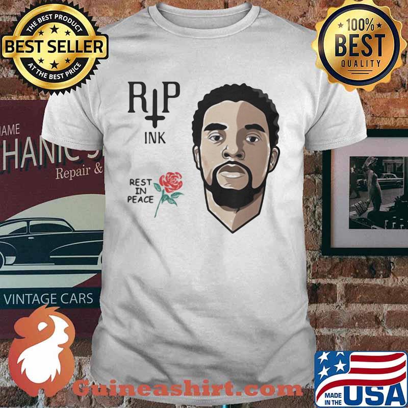 Black panther chadwick rip ink rest in peace rose shirt