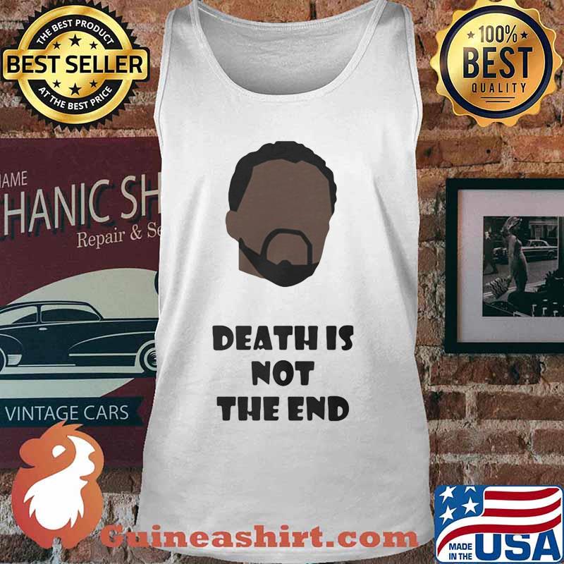 Black panther rip chadwick actor death is not the end s Tank top
