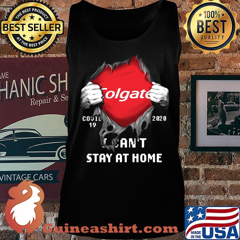 Blood insides colgate covid-19 2020 i can't stay at home s Tank top