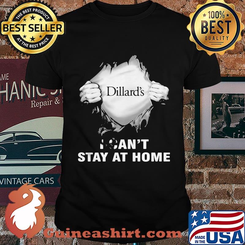 Blood insides dillard's covid-19 2020 i can't stay at home shirt