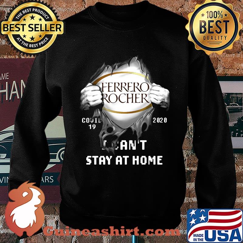 Blood insides ferrero rocher covid-19 2020 i can't stay at home s Sweater