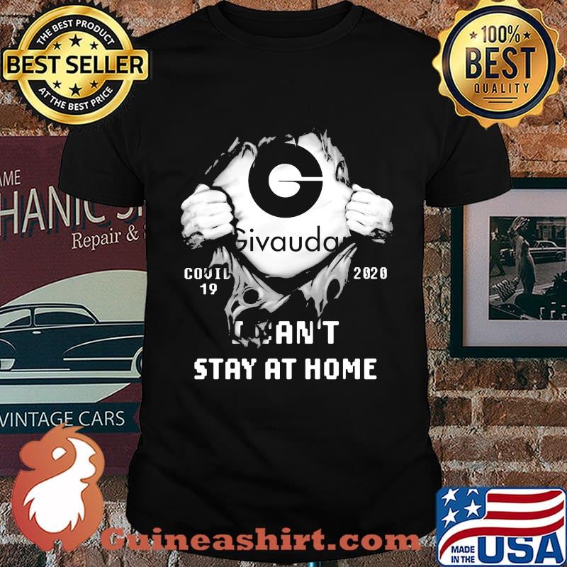 Blood insides givaudan covid-19 2020 i can't stay at home shirt