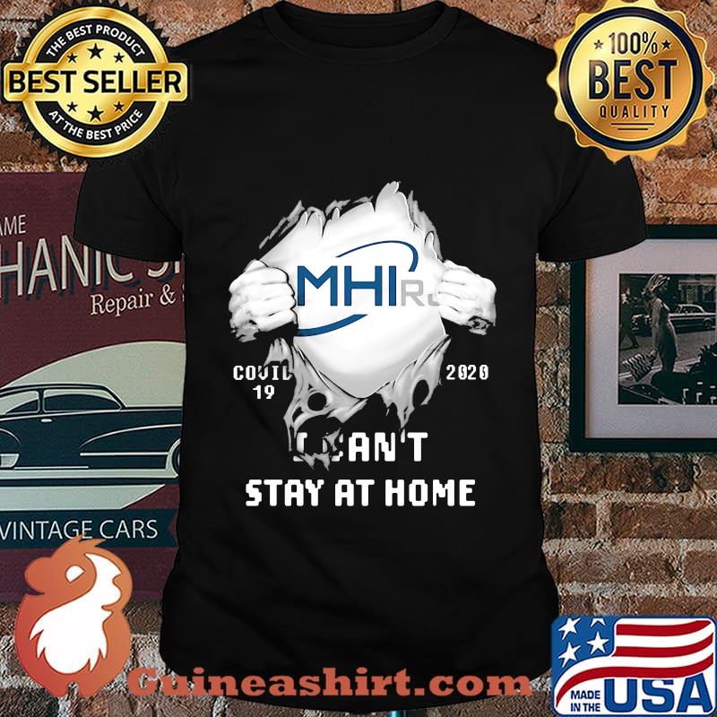 Blood insides mhi rule covid-19 2020 i can't stay at home shirt