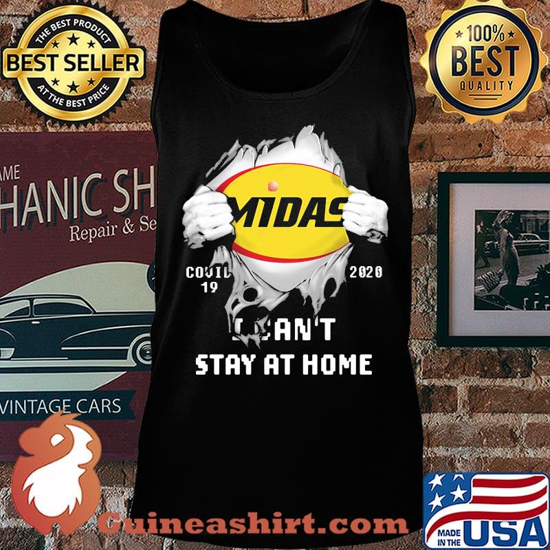 Blood insides midas covid-19 2020 i can't stay at home s Tank top