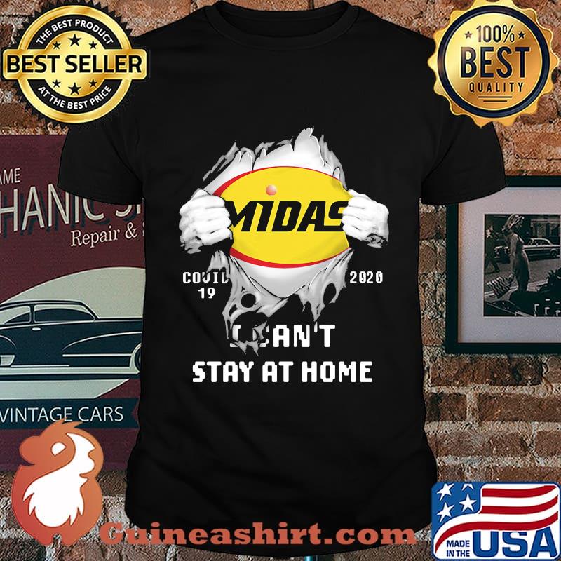Blood insides midas covid-19 2020 i can't stay at home shirt