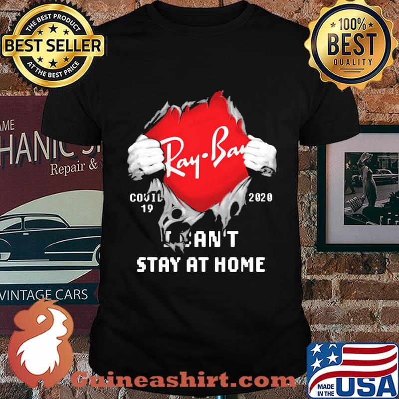 Blood insides ray bay covid-19 2020 i can't stay at home shirt