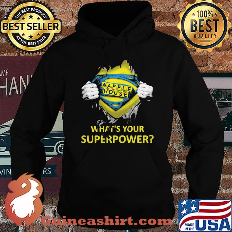 Blood insides superman waffle house what's your superpower s Hoodie