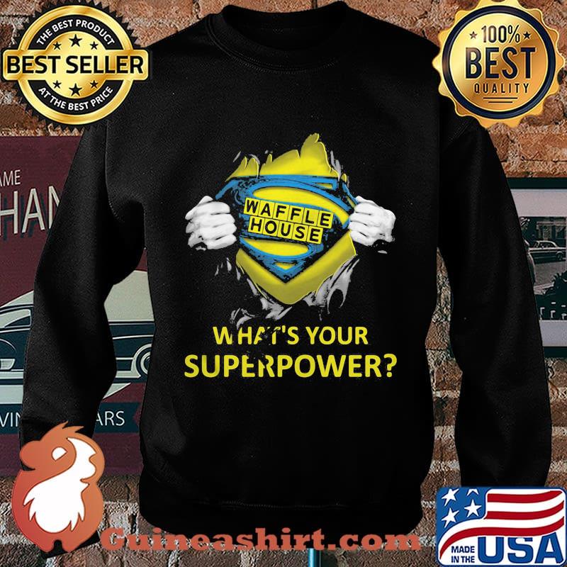 Blood insides superman waffle house what's your superpower s Sweater