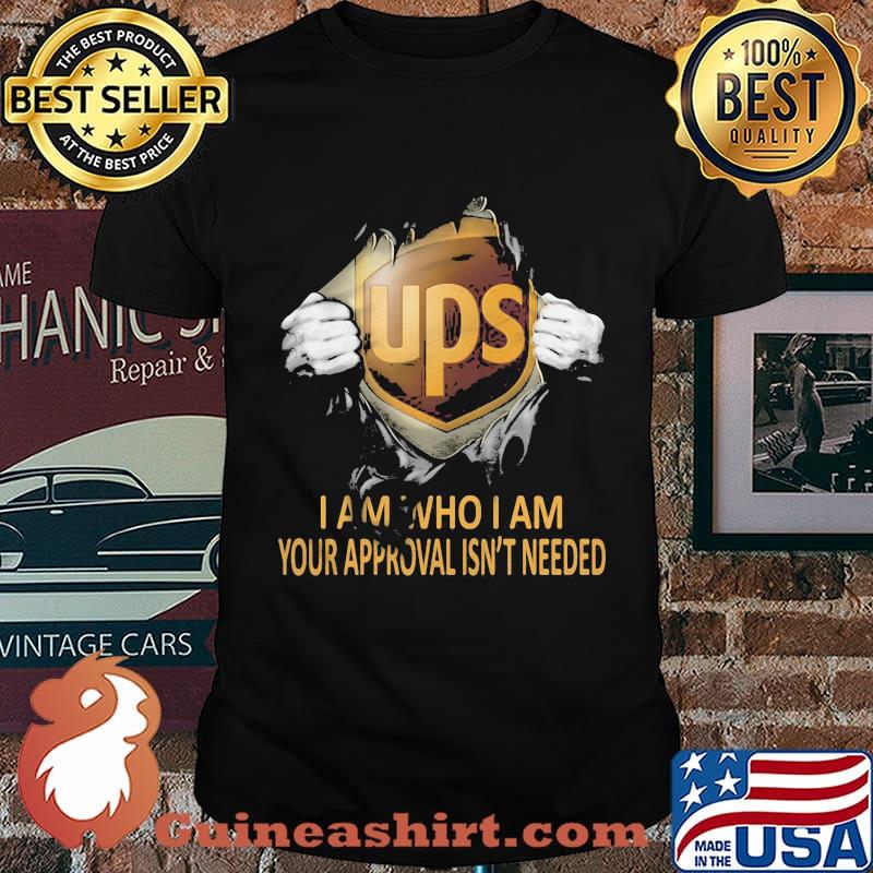 Blood insides ups i am who i am your approval isn't needed shirt