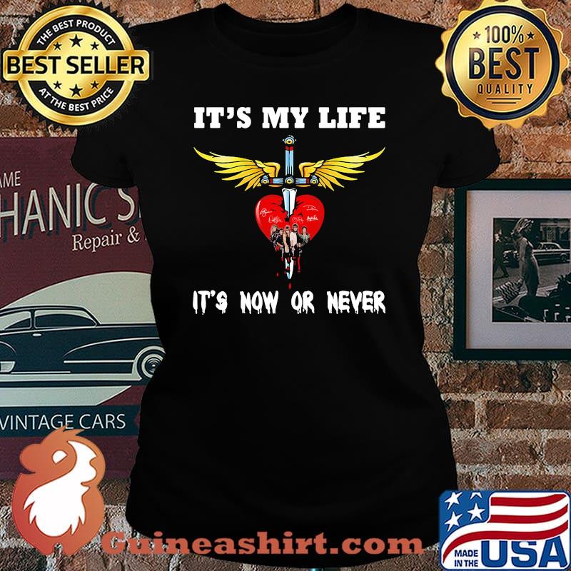 Bon jovi it's my life it's now or never s Laides tee